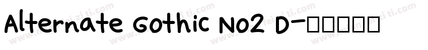 Alternate Gothic No2 D字体转换